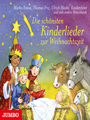 cover image of Die schönsten Kinderlieder zur Weihnachtszeit